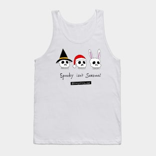 Spooky Isn't Seasonal (Light) Tank Top